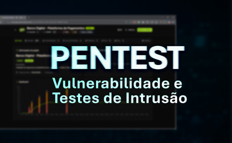 Dashboard corporativo de cibersegurança exibindo Pentest, gestão de vulnerabilidades, análise de riscos e monitoramento da postura de segurança.