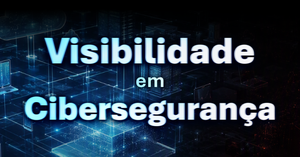 Ilustração tecnológica representando visibilidade em cibersegurança, com elementos de infraestrutura digital, servidores, computação em nuvem e conexões de rede em ambiente virtual azul sobre fundo escuro.